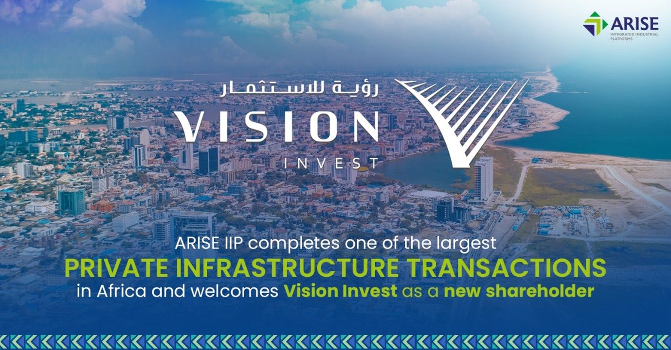 ARISE IIP completes one of the largest private infrastructure fundraisings in Africa and welcomes Vision Invest as a new shareholder